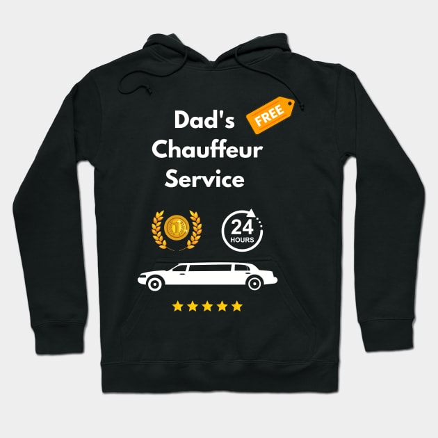 Dad Chauffeur Funny Dad taxi limousine school pickups Hoodie by Artstastic